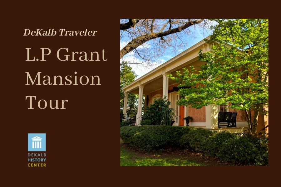 DHC Programs: DeKalb Traveler Grant Mansion