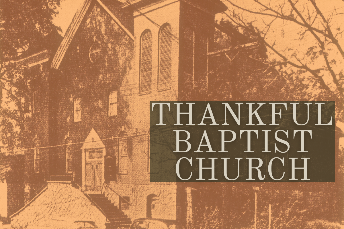 DHC Blog: Thankful Baptist CHurch