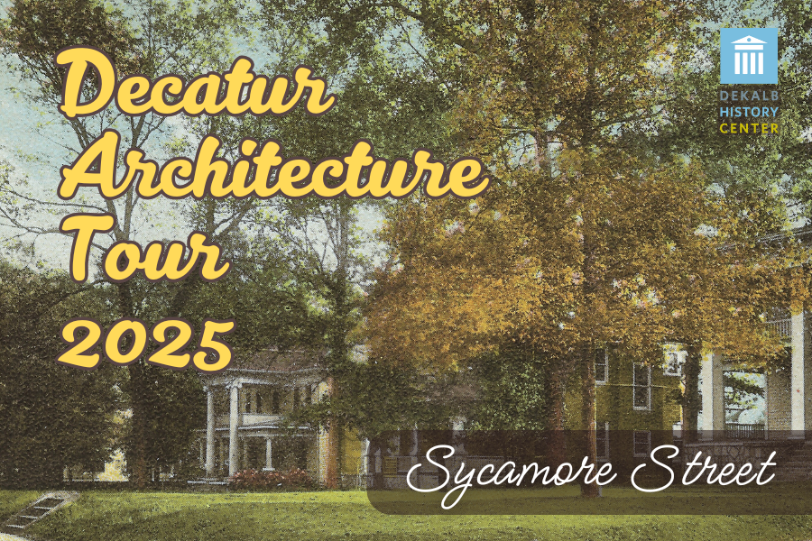 Learn about the history and homes of Decatur's Sycamore Street